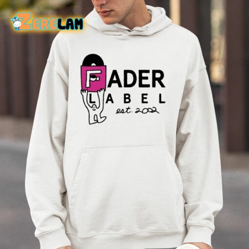 Fader Label Est. 2002 Shirt