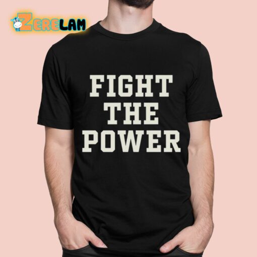 Fight The Power Text Shirt