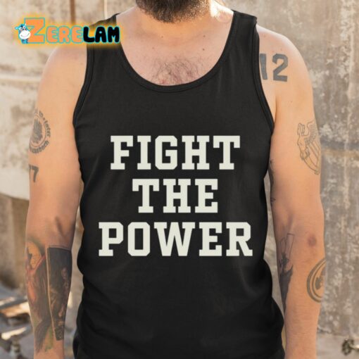 Fight The Power Text Shirt