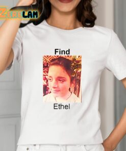 Find Ethel Shameless Shirt 2 1