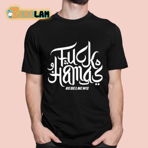 Fuck Hamas Rebelnews Shirt