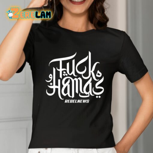 Fuck Hamas Rebelnews Shirt