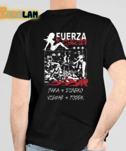 Fuerza Regida Fama Dinero Viejas Poder Shirt 6 1