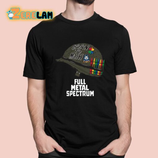 Full Metal Spectrum Shirt