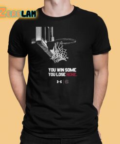 Gamecocks South Carolina You Win Some You Lose None Shirt