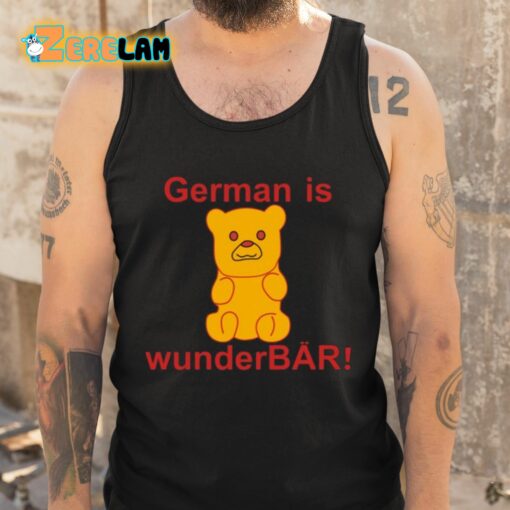 German Is Wunderbar Shirt