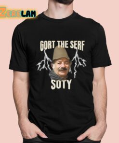 Gort The Serf Soty Shirt 1 1