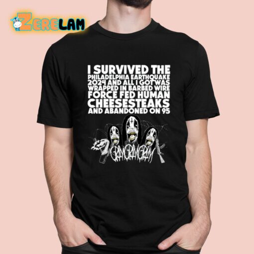 Grimgrimgrim I Survived The Philadelphia Earthquake 2024 Shirt