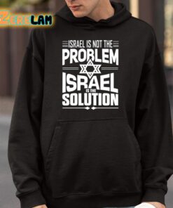 Hananya Naftali Israel Is Not The Problem Israel Solution Shirt 4 1