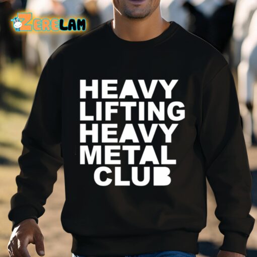 Heavy Lifting Heavy Metal Club Shirt