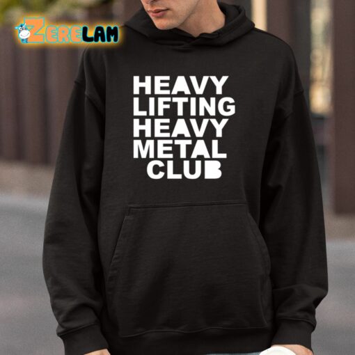 Heavy Lifting Heavy Metal Club Shirt