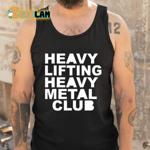 Heavy Lifting Heavy Metal Club Shirt