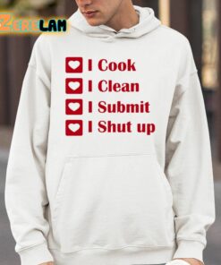 I Cook I Clean I Submit I Shut Up Shirt 4 1