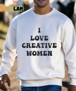 I Love Creative Women Shirt 3 1