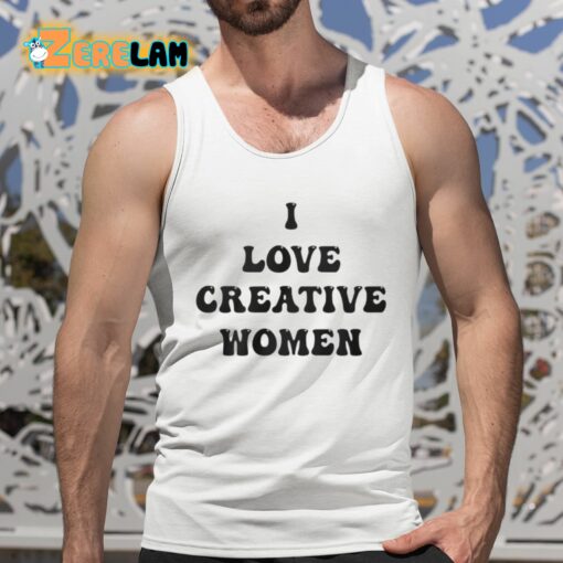 I Love Creative Women Shirt