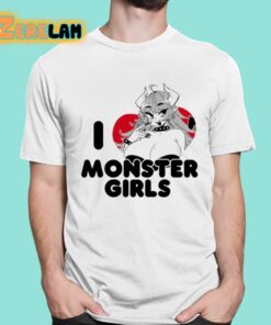 I Love Monster Girls Shirt