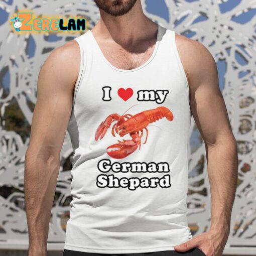 I Love My German Shepard Lobster Shirt