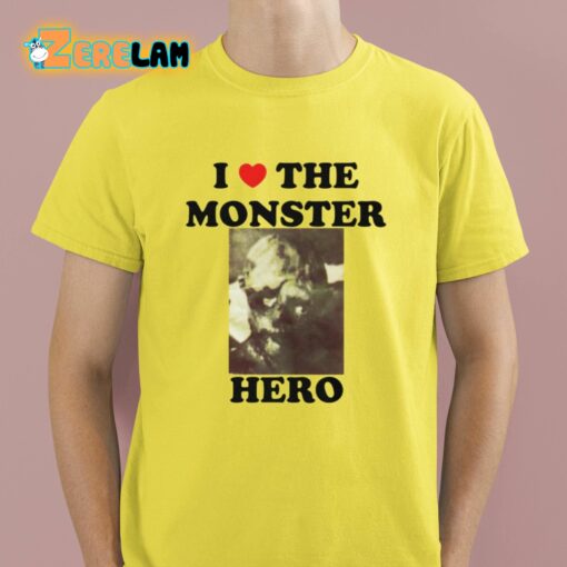 I Love The Monster Hero Shirt