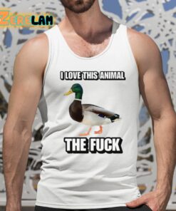 I Love This Animal The Fuck Duck Cringey Shirt 5 1