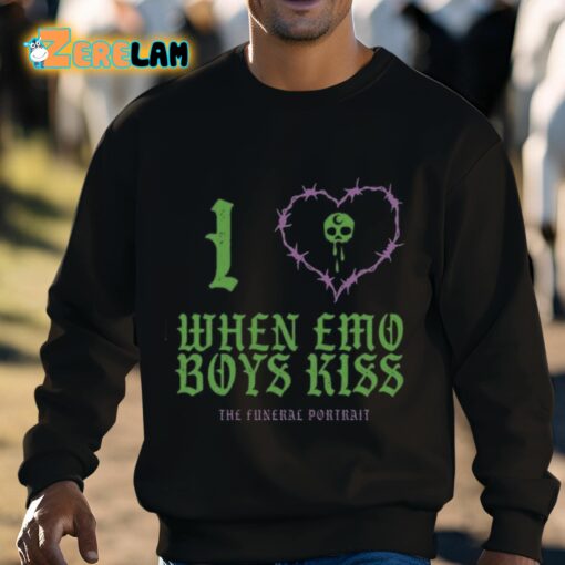 I Love When Emo Boys Kiss The Funeral Portrait Shirt