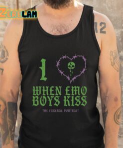 I Love When Emo Boys Kiss The Funeral Portrait Shirt 5 1