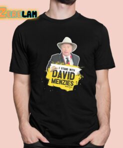 I Stand With David Menzies Shirt