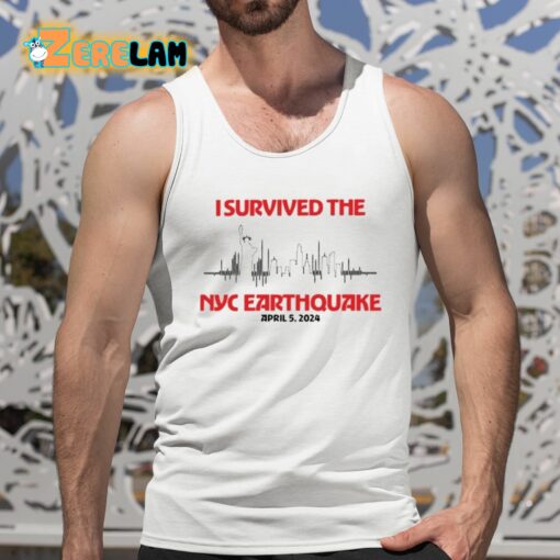 I Survived Nyc Earthquake April 5 2024 Shirt