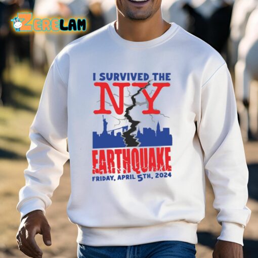 I Survived The NY Earthquake Friday April 5Th 2024 Shirt