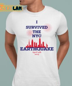 New York I Survived The NYC Earthquake April 5th 2024 Shirt