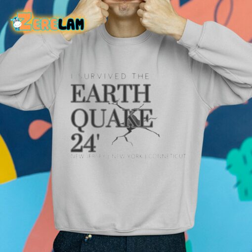 I Survived The New Jersey NY Earthquake 2024 Shirt