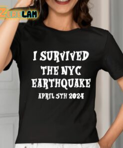 I Survived The Nyc Earthquake Shirt 2 1