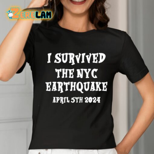 I Survived The Nyc Earthquake Shirt