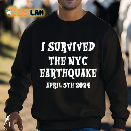 I Survived The Nyc Earthquake Shirt