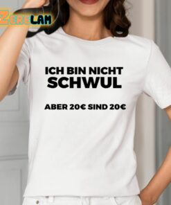 Ich Bin Nicht Schwul Shirt 2 1