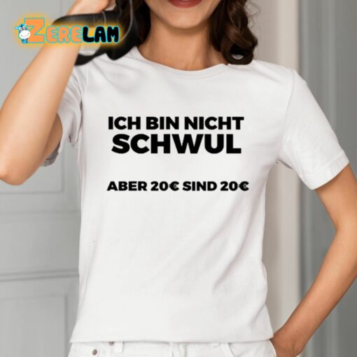 Ich Bin Nicht Schwul Shirt