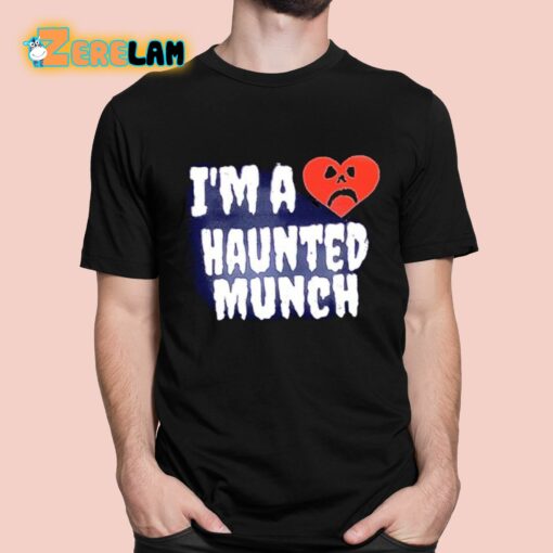 I’m A Heart Haunted Munch Shirt