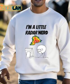 Im A Little Radar Nerd Meme Shirt 3 1