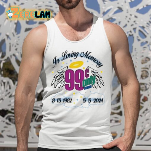 In Loving Memory 99 Only 2024 Shirt