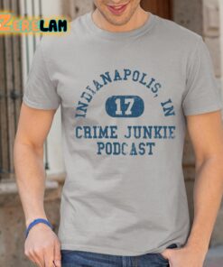 Indianapolis In Crime Junkie Podcast 17 Shirt