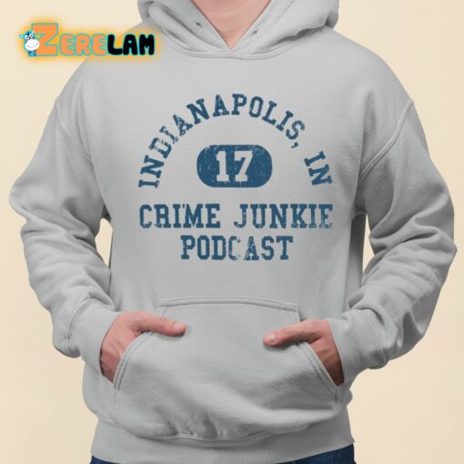 Indianapolis In Crime Junkie Podcast 17 Shirt