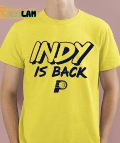 Indy Is Back Shirt 12 1