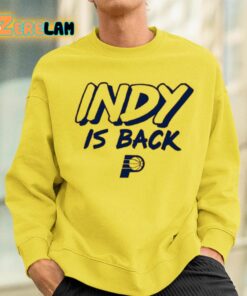 Indy Is Back Shirt 13 1