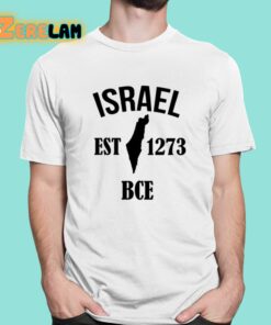 Israel Est 1273 Bce Shirt