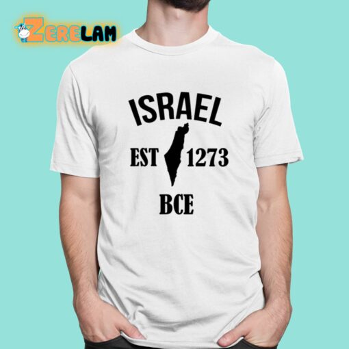 Israel Est 1273 Bce Shirt