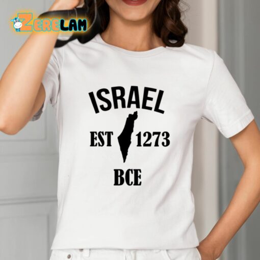 Israel Est 1273 Bce Shirt