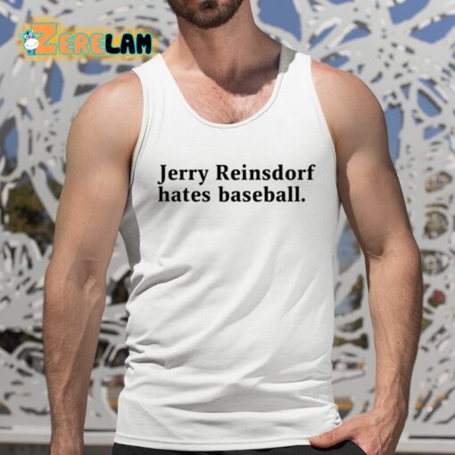 Jerry Reinsdorf Hates Baseball Shirt