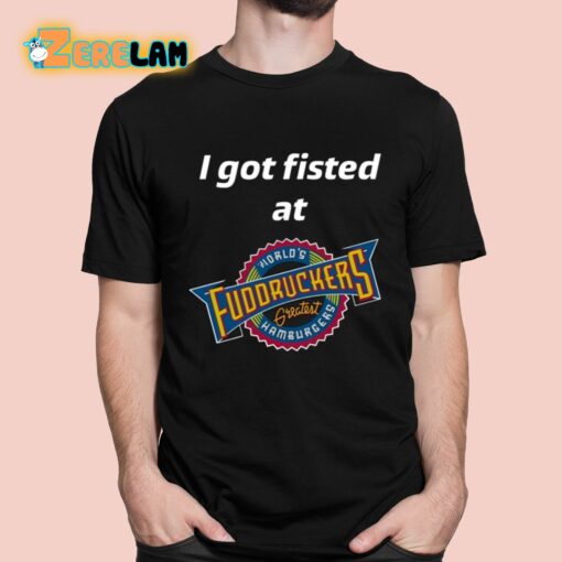 John Pavlovitz I Got Fisted At Fuddruckers World’s Greatest Hamburgers Shirt