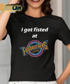 John Pavlovitz I Got Fisted At Fuddruckers Worlds Greatest Hamburgers Shirt 2 1