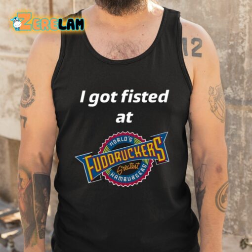 John Pavlovitz I Got Fisted At Fuddruckers World’s Greatest Hamburgers Shirt