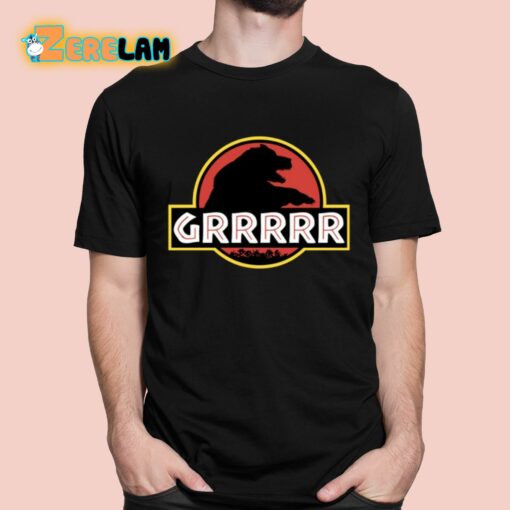 Jurassic Bear Grrrrr Shirt